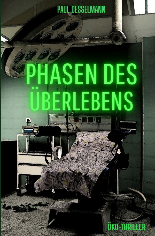 Cover: 9783756553235 | Phasen des Überlebens | DE | Paul Desselmann | Taschenbuch | 472 S.
