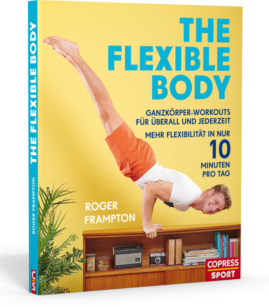 Cover: 9783767912359 | The Flexible Body | Roger Frampton | Taschenbuch | 2018 | Copress