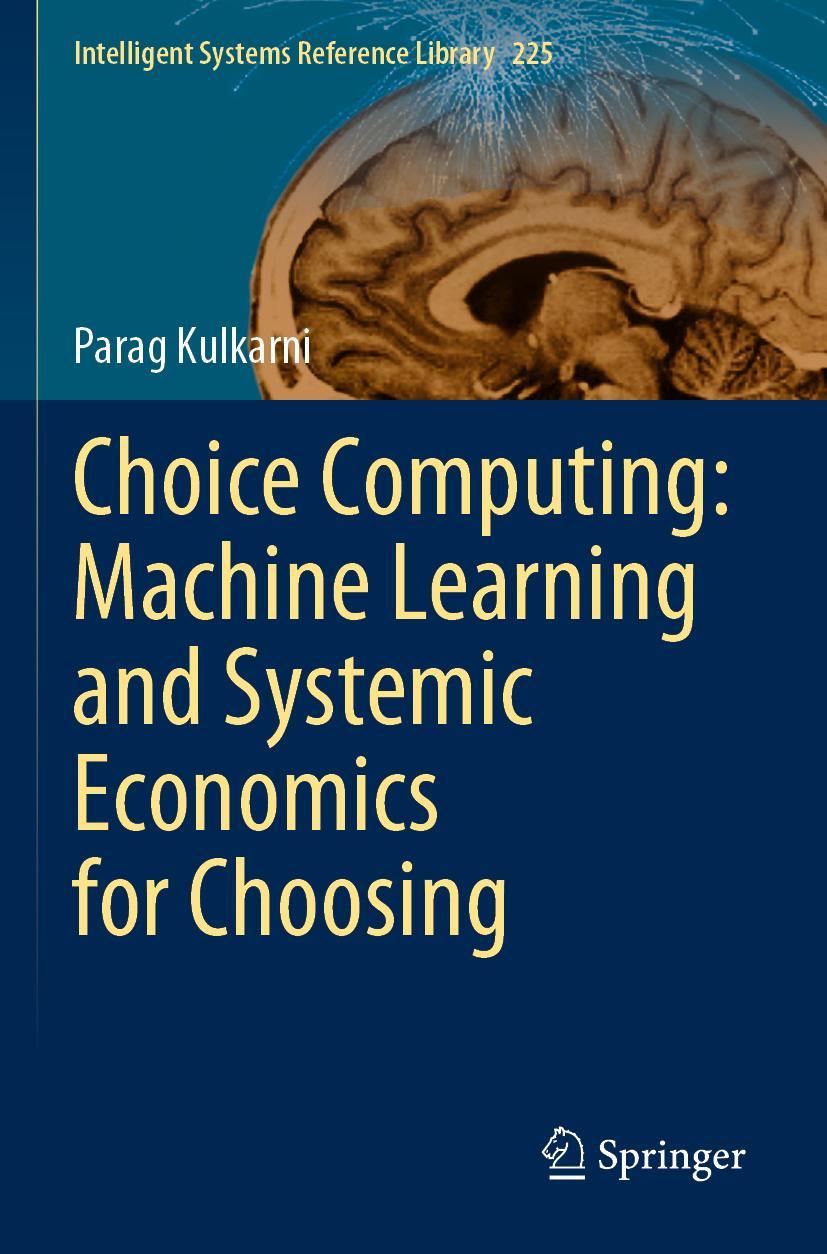 Cover: 9789811940613 | Choice Computing: Machine Learning and Systemic Economics for Choosing