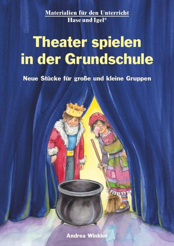 Cover: 9783867609524 | Theater spielen in der Grundschule | Andrea Winkler | Taschenbuch