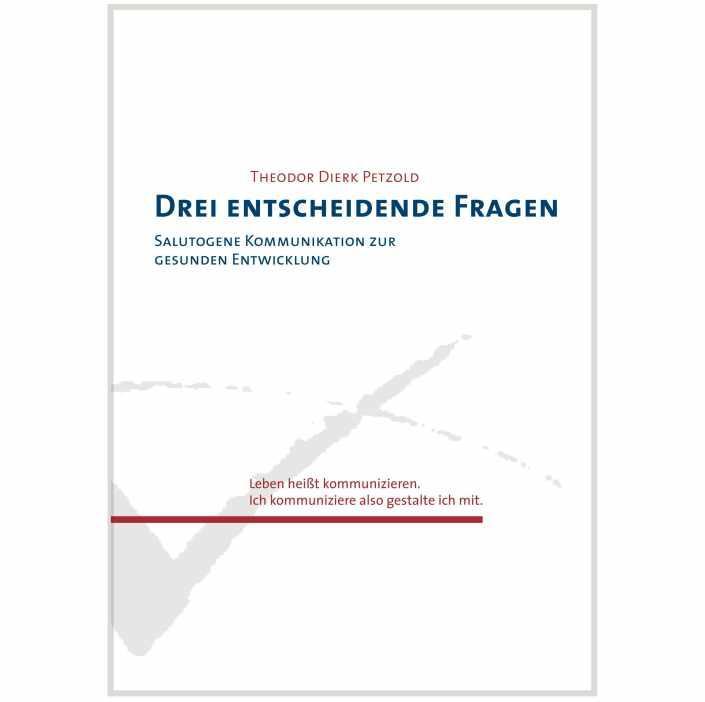 Cover: 9783981392289 | Drei entscheidende Fragen | Theodor Dierk Petzold | Taschenbuch | 2021