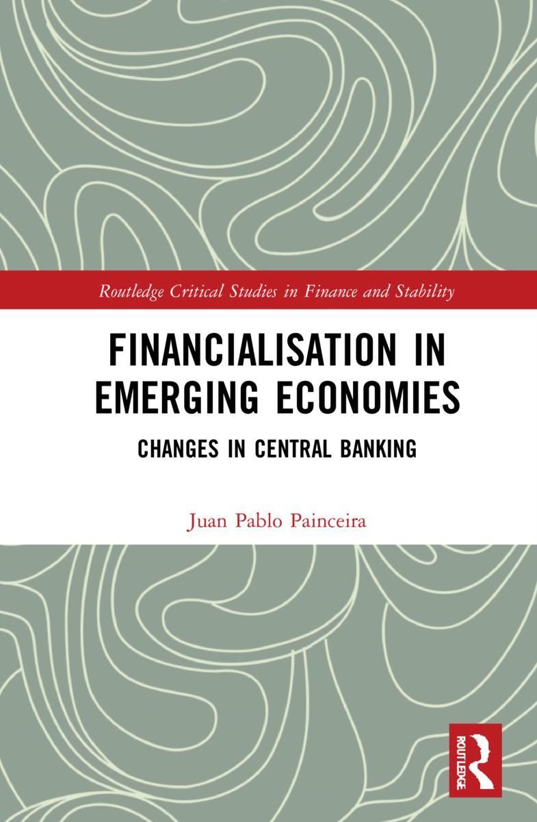 Cover: 9781032075174 | Financialisation in Emerging Economies | Changes in Central Banking