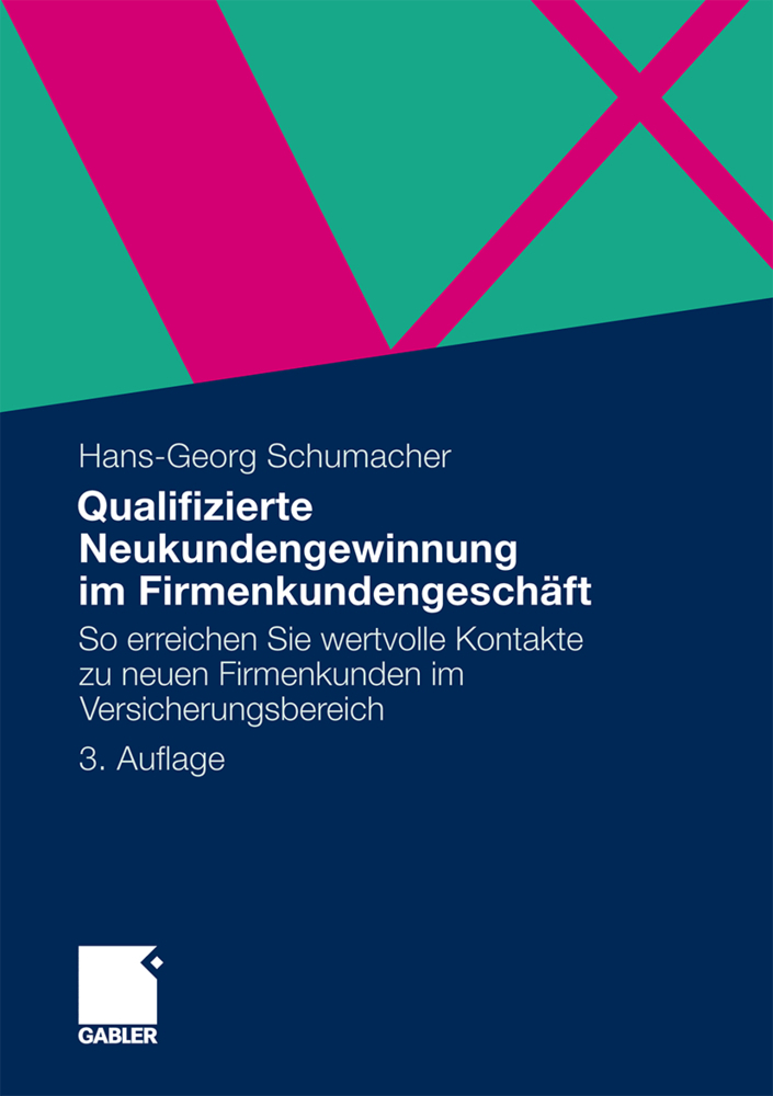 Cover: 9783834929723 | Qualifizierte Neukundengewinnung im Firmenkundengeschäft | Schumacher