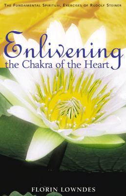 Cover: 9781855840539 | Enlivening the Chakra of the Heart | Florin Lowndes | Taschenbuch