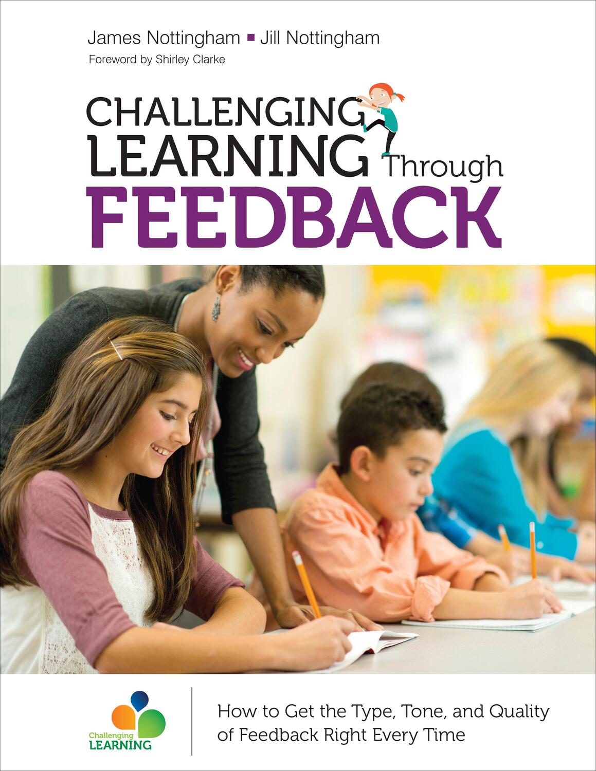 Cover: 9781506376905 | Challenging Learning Through Feedback | James A. Nottingham (u. a.)