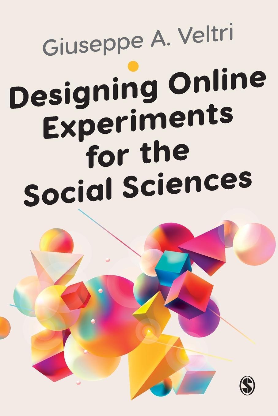 Cover: 9781529725032 | Designing Online Experiments for the Social Sciences | Giuseppe Veltri