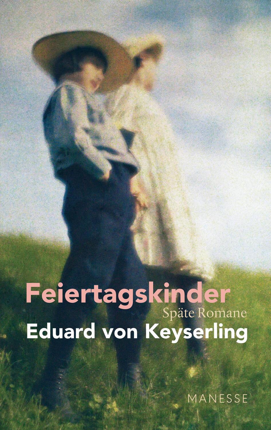 Cover: 9783717524984 | Feiertagskinder - Späte Romane | Eduard Von Keyserling | Buch | 2019
