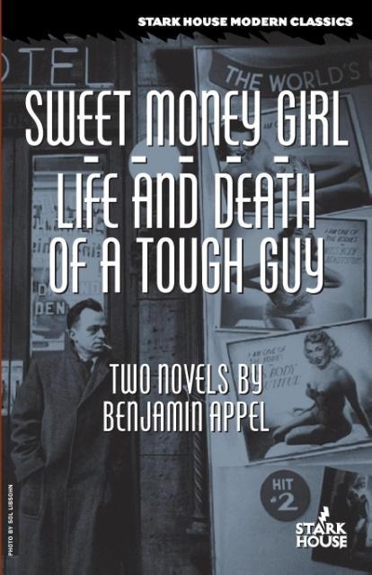 Cover: 9781933586267 | Sweet Money Girl / Life and Death of a Tough Guy | Benjamin Appel