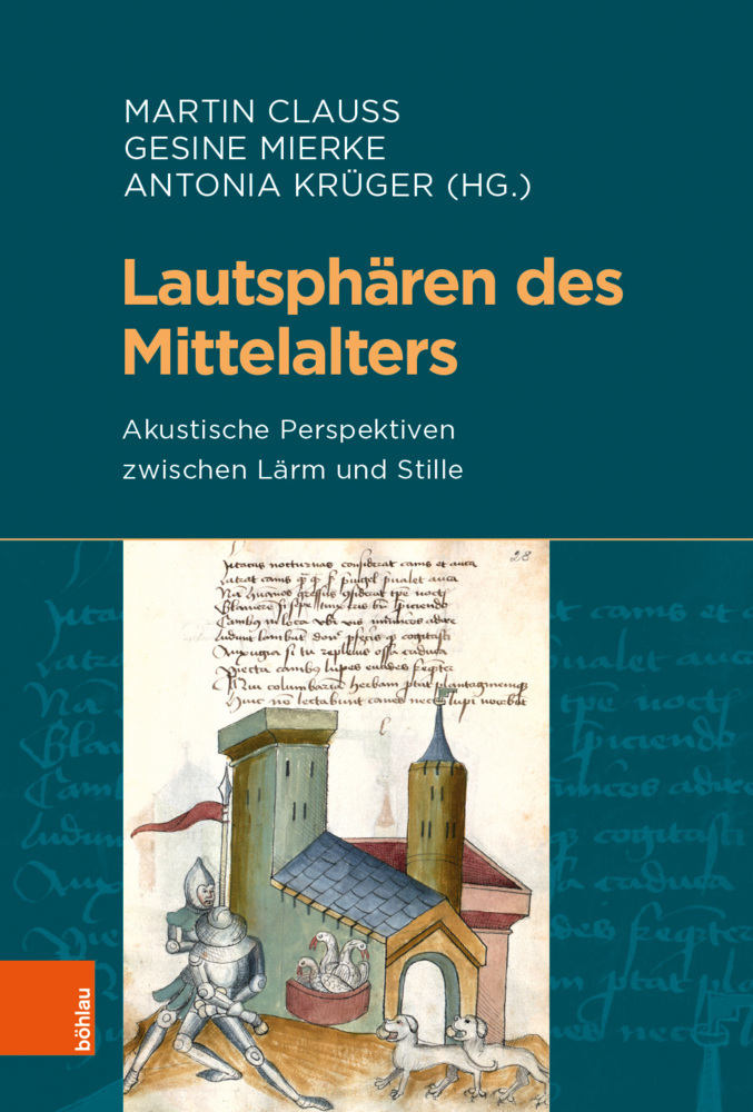 Cover: 9783412513412 | Lautsphären des Mittelalters | Martin Clauss (u. a.) | Buch | 340 S.