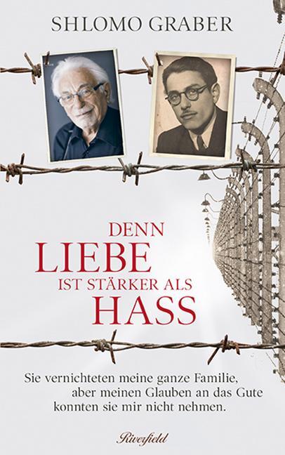 Cover: 9783952446300 | Denn Liebe ist stärker als Hass | Shlomo Graber | Buch | Deutsch