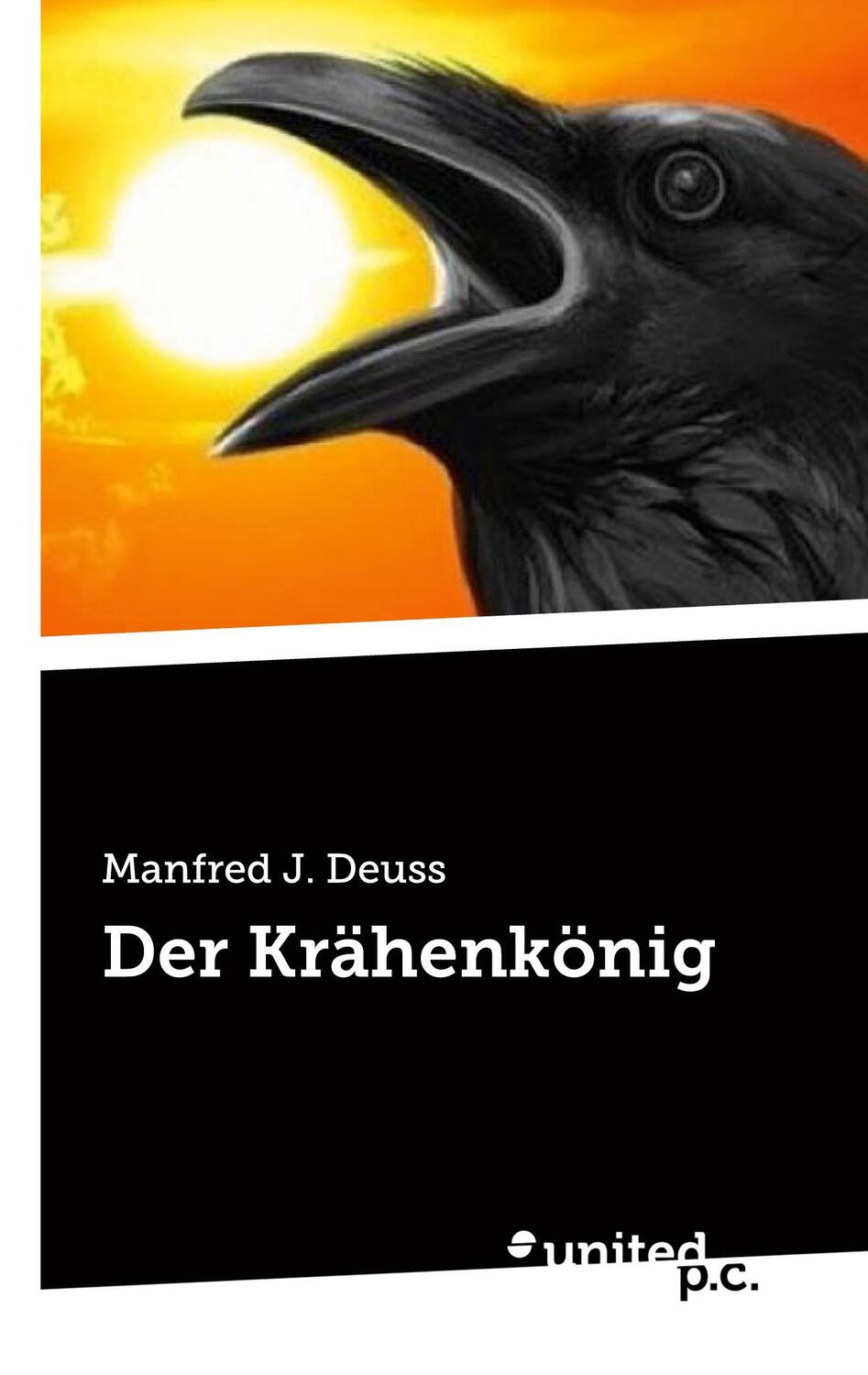 Cover: 9783710351242 | Der Krähenkönig | Manfred J. Deuss | Taschenbuch | Paperback | 110 S.