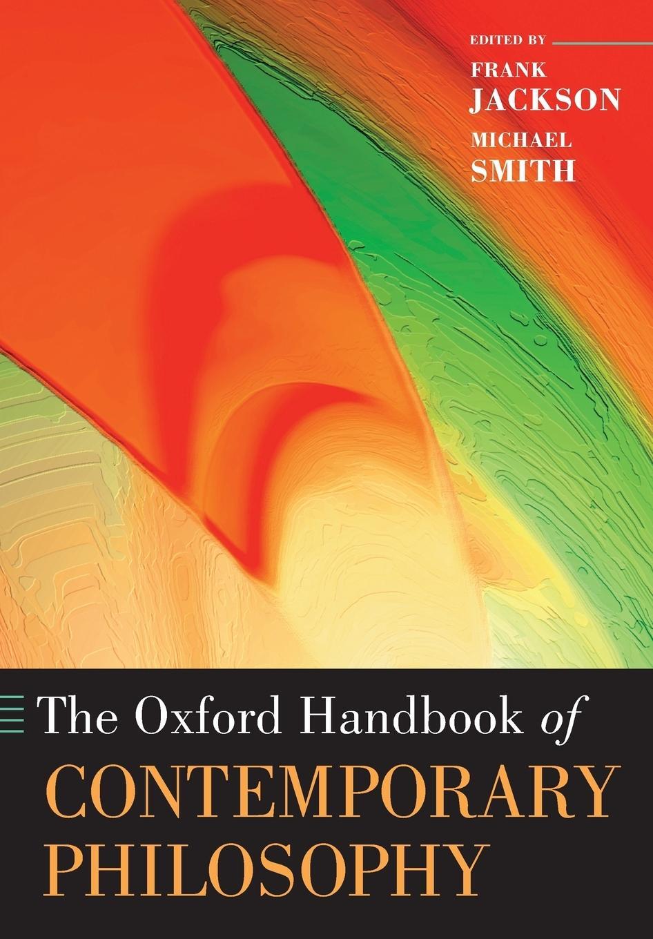 Cover: 9780199234769 | The Oxford Handbook of Contemporary Philosophy | Michael Smith | Buch