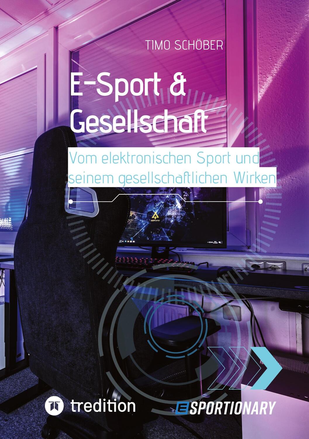 Cover: 9783347952126 | E-Sport & Gesellschaft | Timo Schöber | Taschenbuch | Paperback | 2023