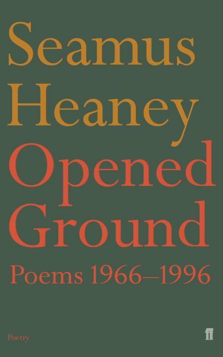Cover: 9780571194933 | Opened Ground | Seamus Heaney | Taschenbuch | Kartoniert / Broschiert