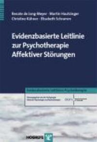 Cover: 9783801720704 | Evidenzbasierte Leitlinie zur Psychotherapie Affektiver Störungen