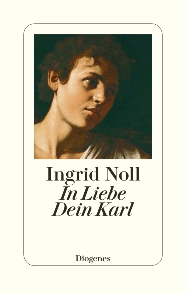 Cover: 9783257070965 | In Liebe Dein Karl | Geschichten und mehr | Ingrid Noll | Buch | 2020
