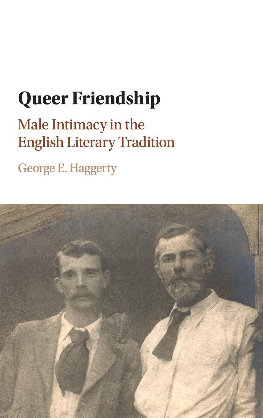 Cover: 9781108418751 | Queer Friendship | George E. Haggerty | Buch | Englisch | 2019
