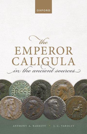Cover: 9780198854579 | The Emperor Caligula in the Ancient Sources | Barrett (u. a.) | Buch