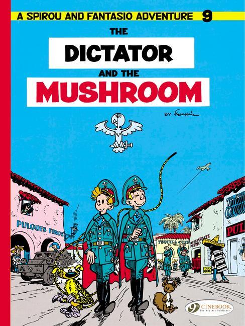Cover: 9781849182676 | Spirou &amp; Fantasio 9 -Tthe Dictator of the Mushroom | Andre Franquin