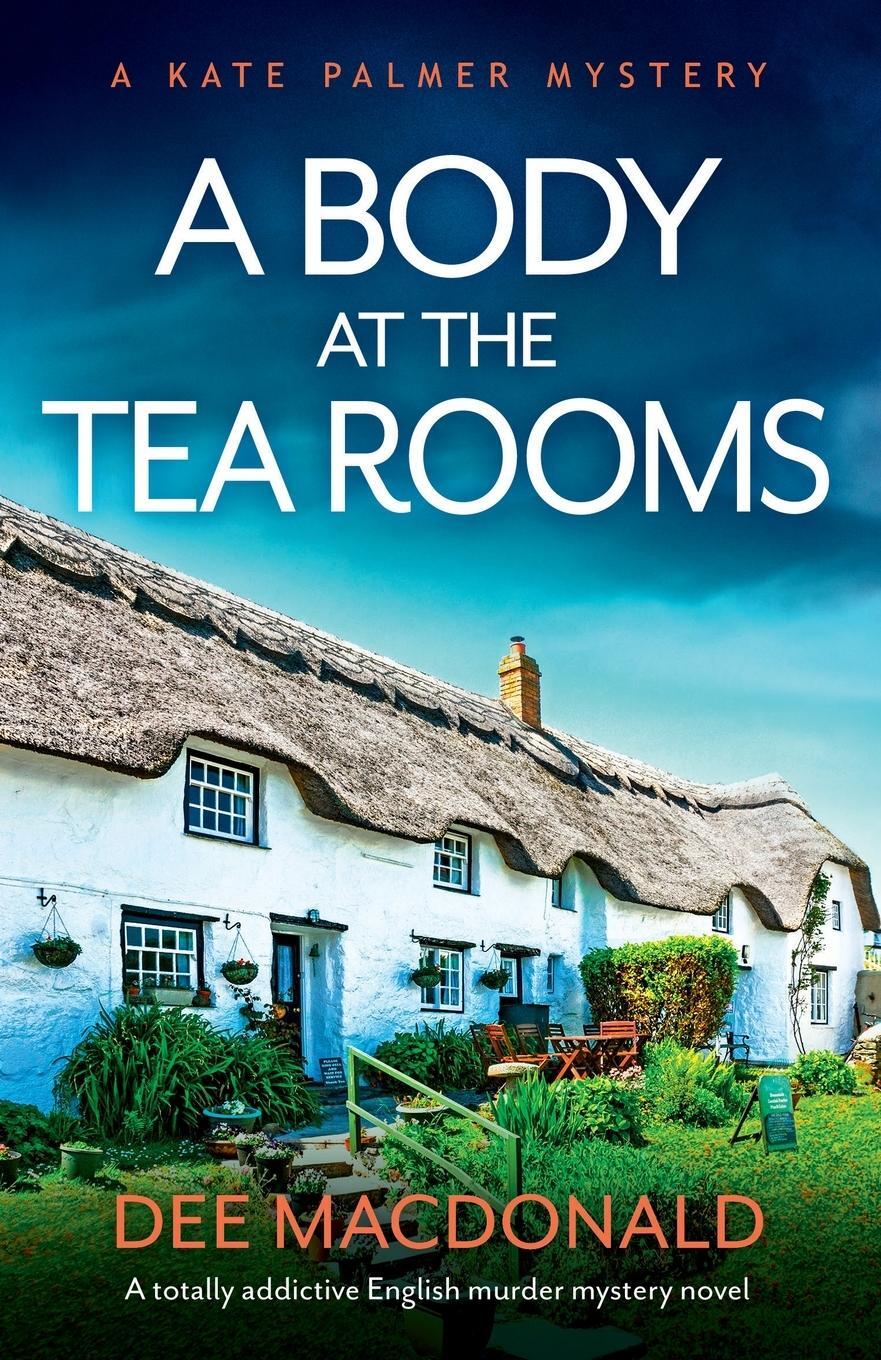 Cover: 9781800194120 | A Body at the Tea Rooms | Dee MacDonald | Taschenbuch | Paperback