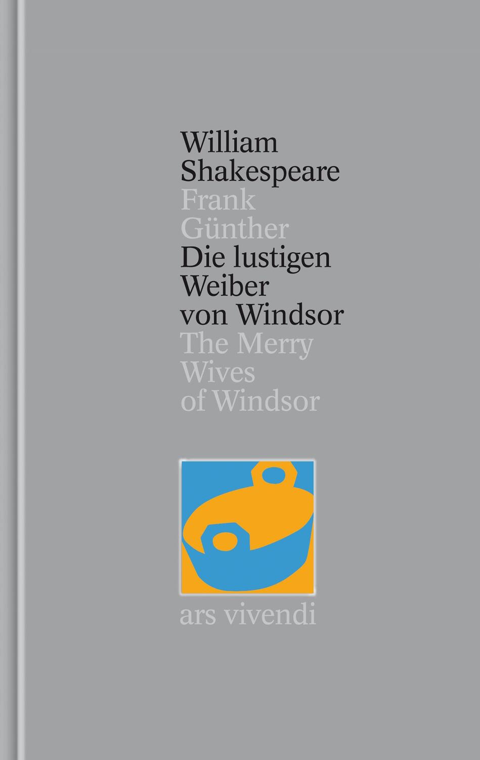 Die lustigen Weiber von Windsor / The Merry Wives of Windsor [Zweisprachig] (Shakespeare Gesamtausgabe, Band 24) - Shakespeare, William