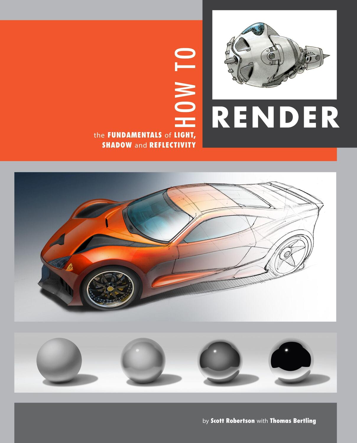 Cover: 9781933492964 | How to Render: The Fundamentals of Light, Shadow and Reflectivity