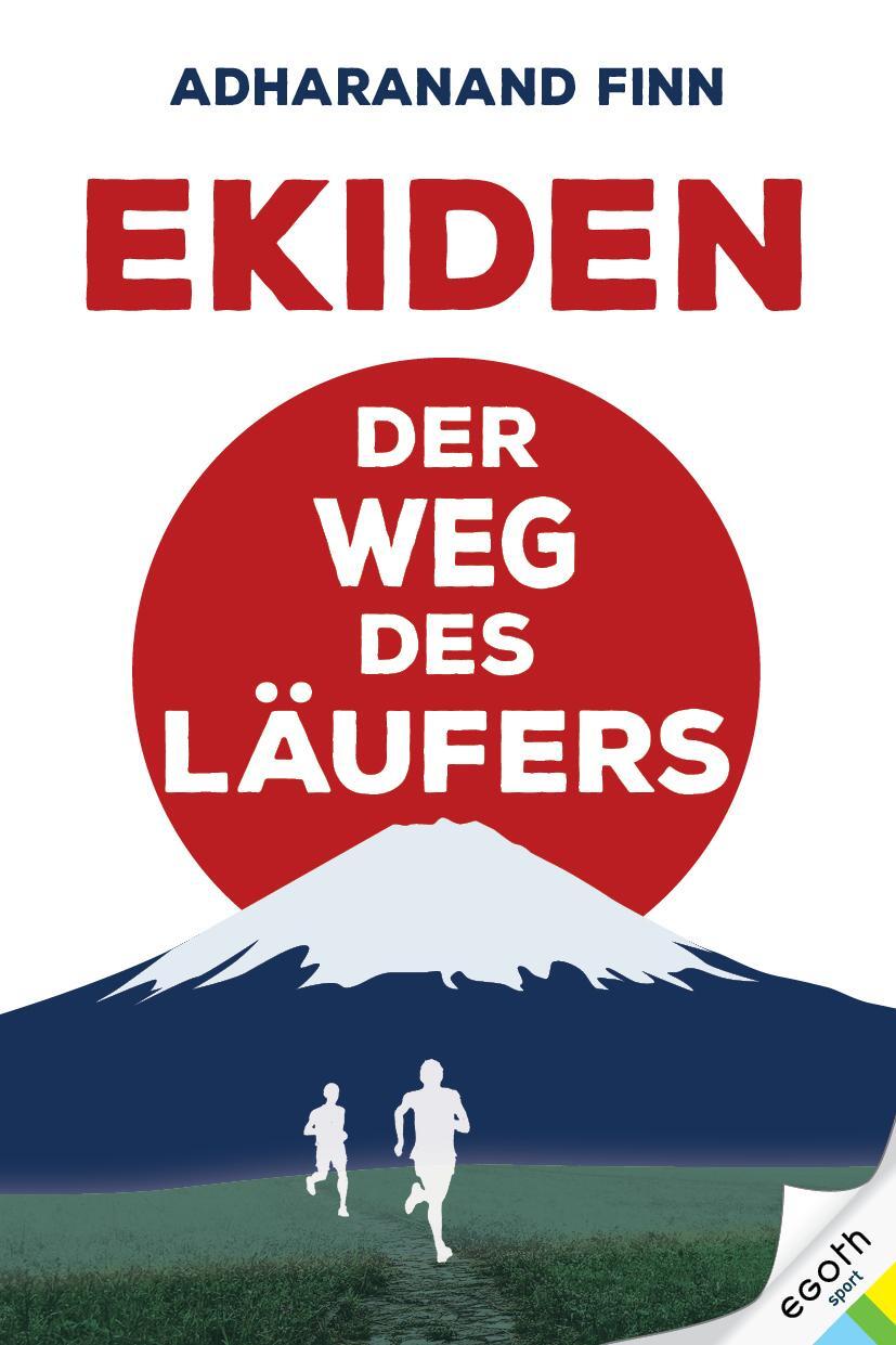 Cover: 9783903183339 | Ekiden | Der Weg der Läufer | Adharanand Finn | Buch | 340 S. | 2021