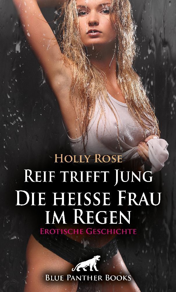 Cover: 9783756145195 | Reif trifft Jung - Die heiße Frau im Regen Erotische Geschichte + 1...