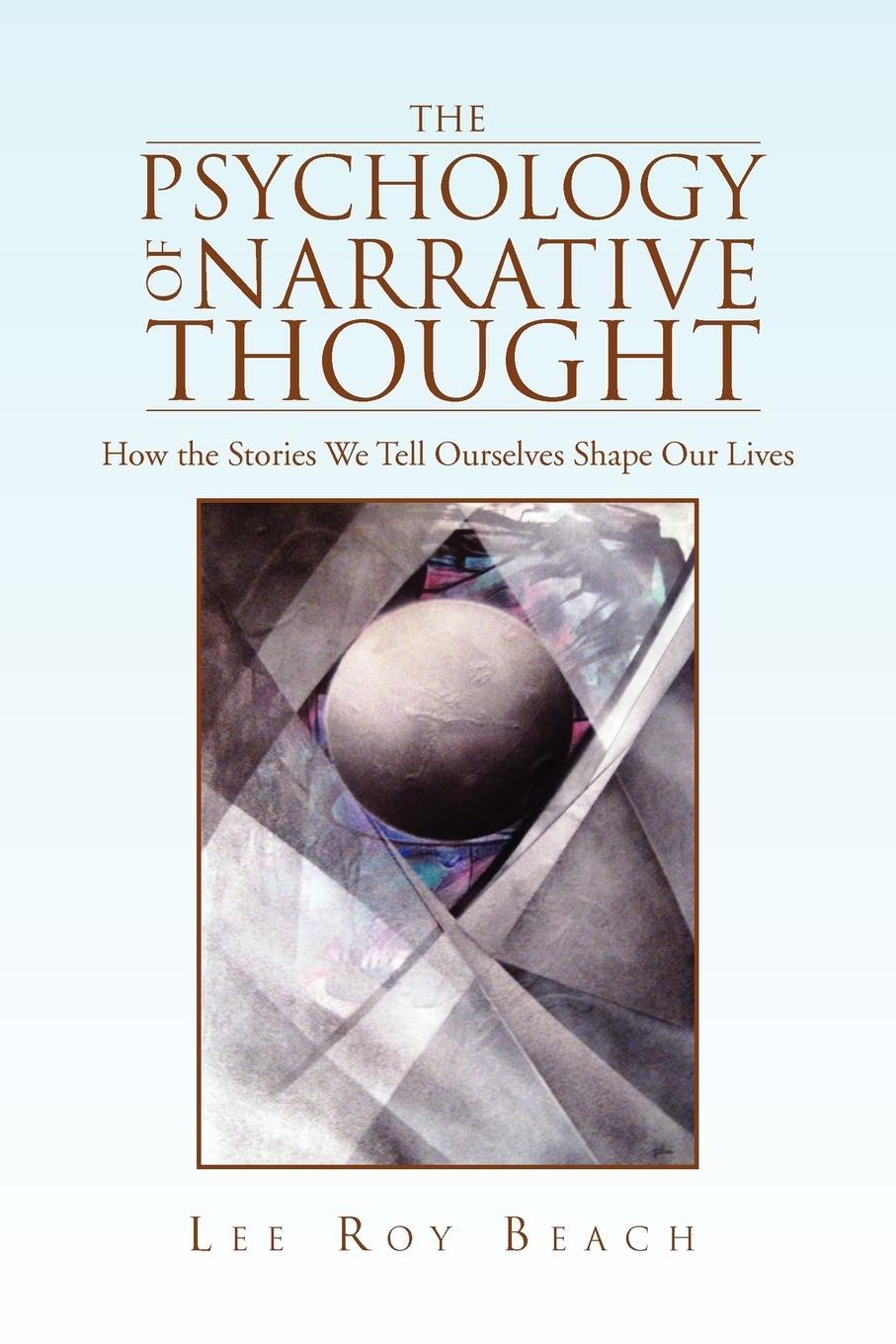 Cover: 9781453542712 | The Psychology of Narrative Thought | Lee Roy Beach | Taschenbuch