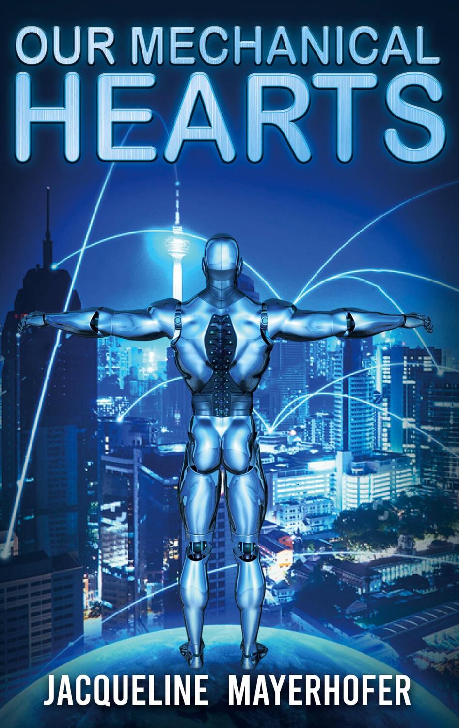 Cover: 9783755757375 | Our Mechanical Hearts | DE | Jacqueline Mayerhofer | Taschenbuch