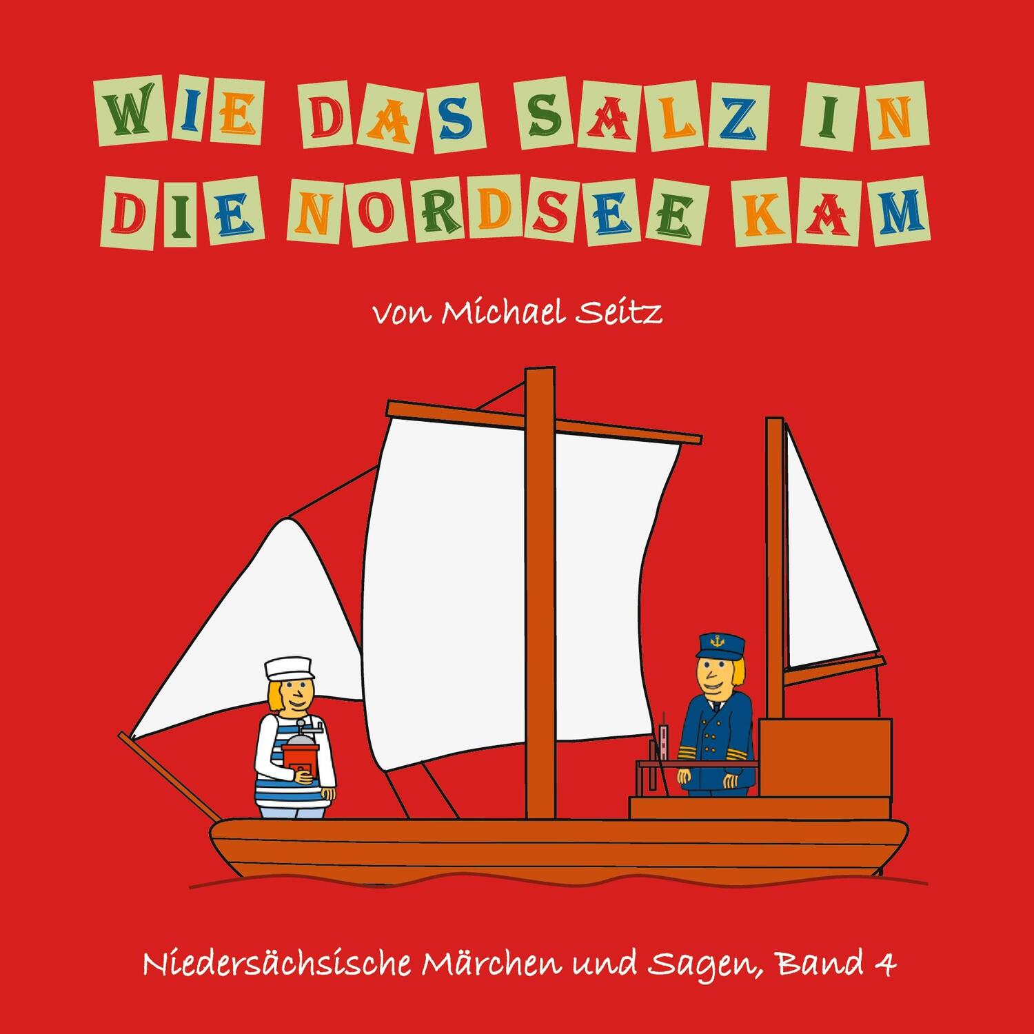 Cover: 9783753417585 | Wie das Salz in die Nordsee kam | Michael J. Seitz | Taschenbuch