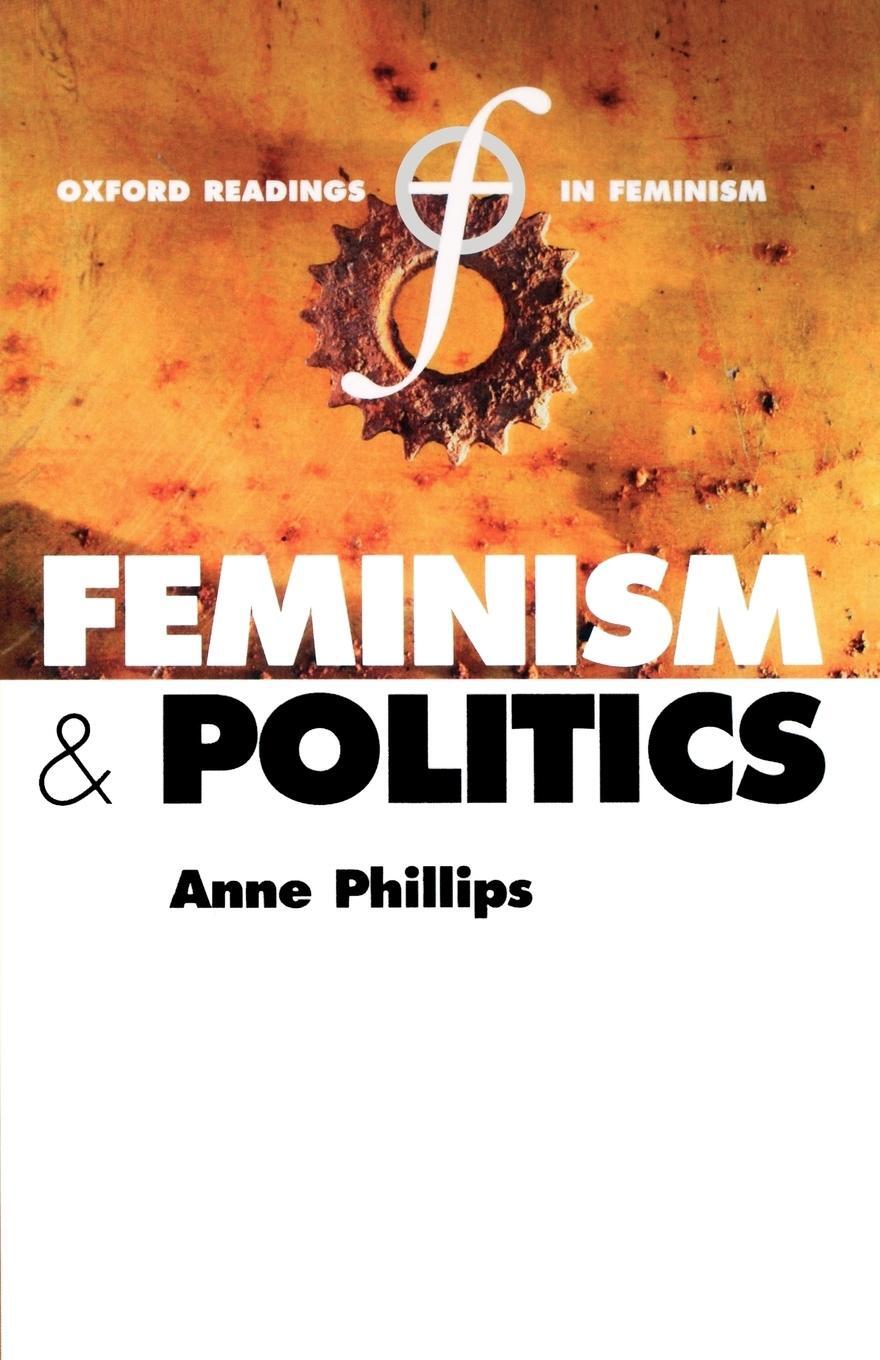 Cover: 9780198782056 | Feminism and Politics (Paperback) | Anne Phillips | Taschenbuch | 1998