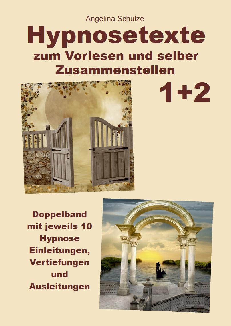 Cover: 9783967382723 | Hypnosetexte zum Vorlesen und selber Zusammenstellen 1+2 | Schulze