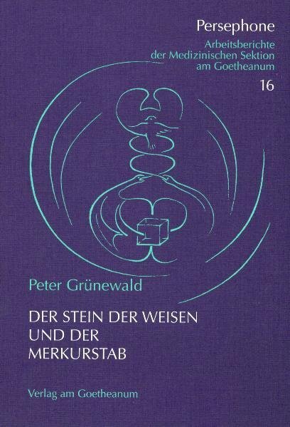 Cover: 9783723511794 | Der Stein der Weisen und der Merkurstab | Peter Grünewald | Buch