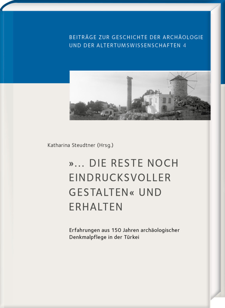 Cover: 9783447118200 | »... die Reste noch eindrucksvoller gestalten« und erhalten | Buch