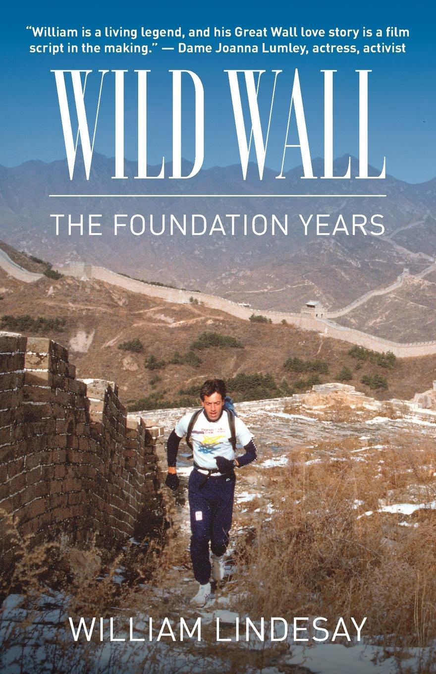 Cover: 9789888769391 | Wild Wall-The Foundation Years | William Lindesay | Taschenbuch | 2022