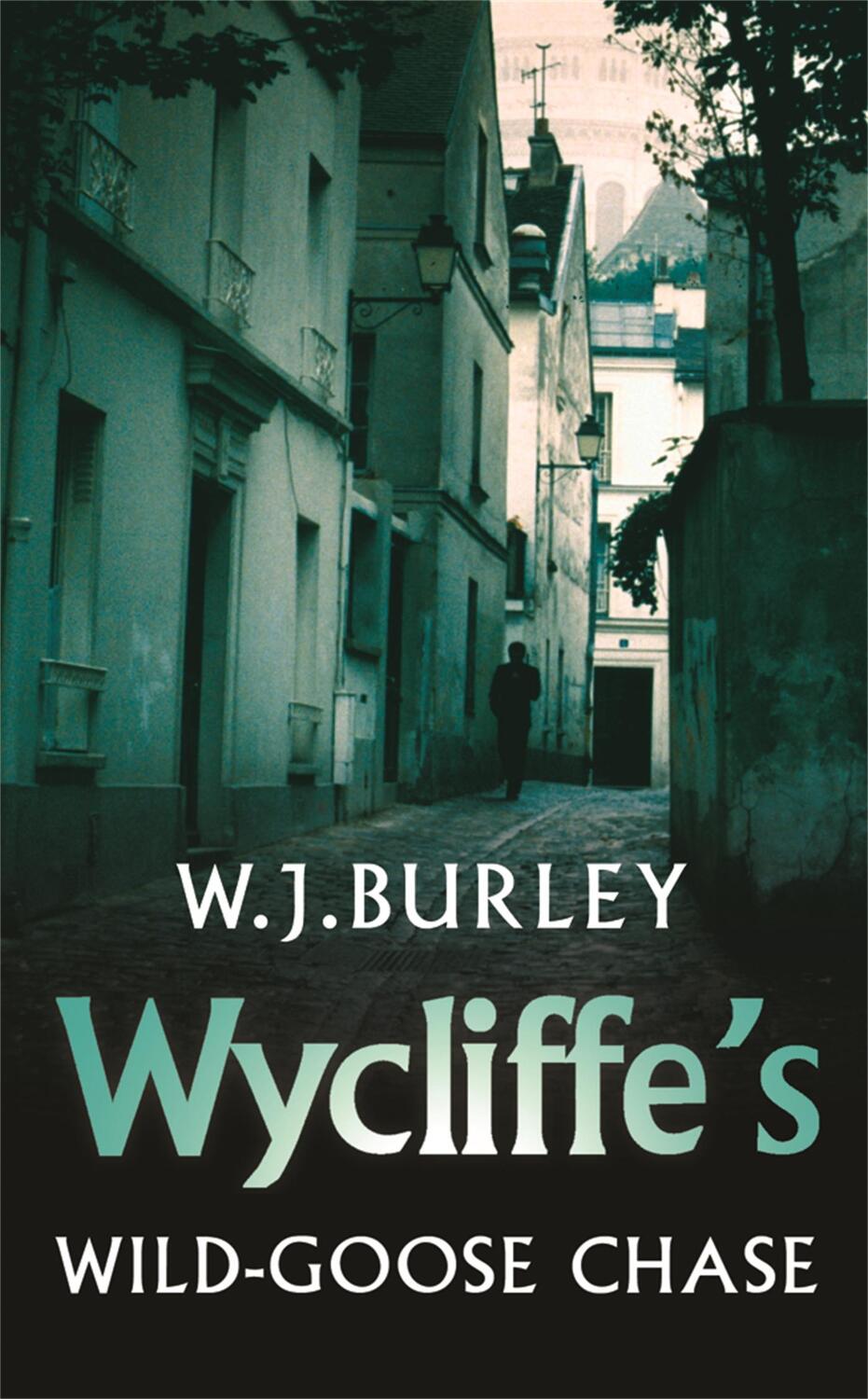 Cover: 9780752864914 | Wycliffe's Wild-Goose Chase | W.J. Burley | Taschenbuch | Englisch