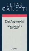 Cover: 9783446170247 | Das Augenspiel | Lebensgeschichte 1931-1937, Werke | Elias Canetti