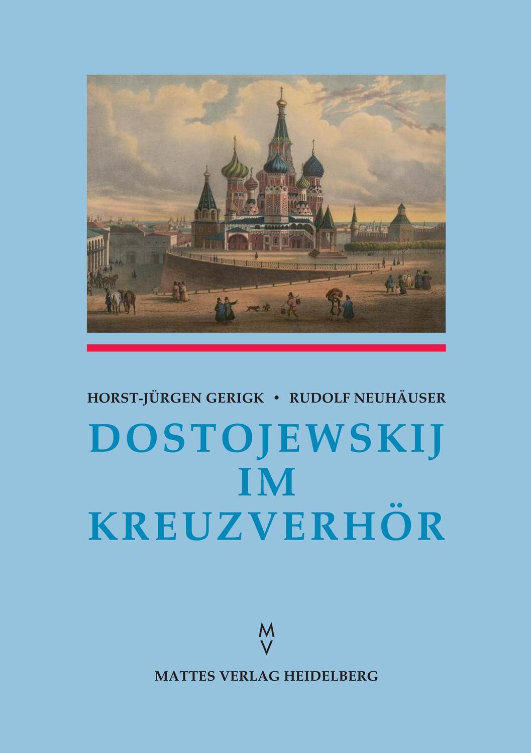Cover: 9783868090031 | Dostojewskij im Kreuzverhör | Horst-Jürgen Gerigk (u. a.) | Buch