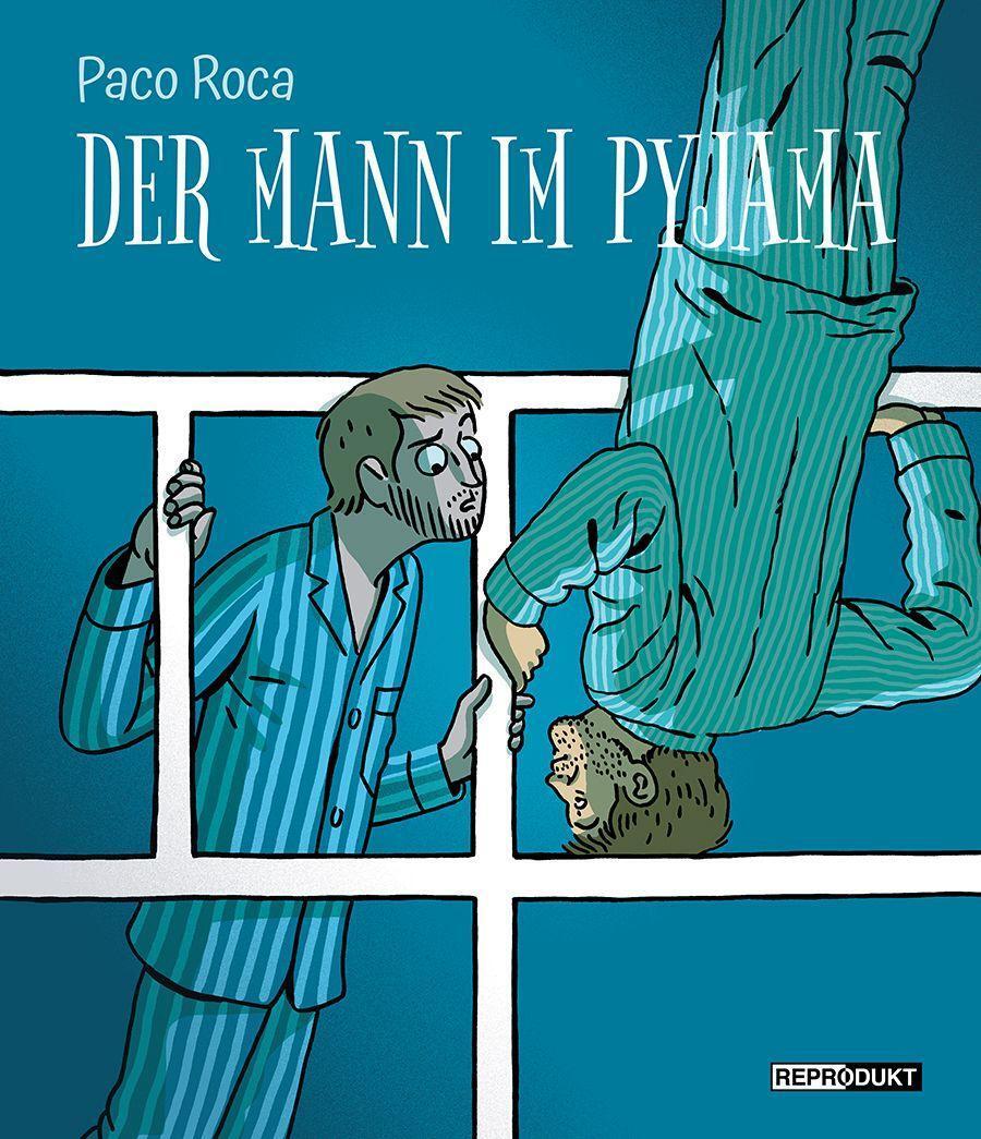 Cover: 9783956402999 | Der Mann im Pyjama | Paco Roca | Buch | Deutsch | 2022 | Reprodukt