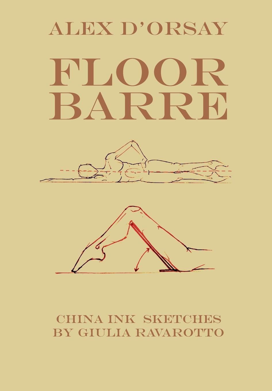 Cover: 9788892660854 | Floor Barre | Alex D'Orsay | Taschenbuch | Paperback | Englisch | 2017