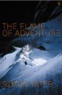 Cover: 9780099283867 | Flame Of Adventure | Simon Yates | Taschenbuch | Englisch | 2002