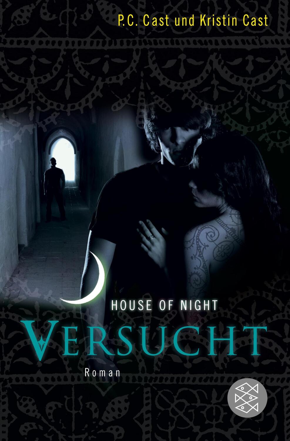 Cover: 9783596190607 | Versucht | House of Night | P. C. Cast (u. a.) | Taschenbuch | 608 S.