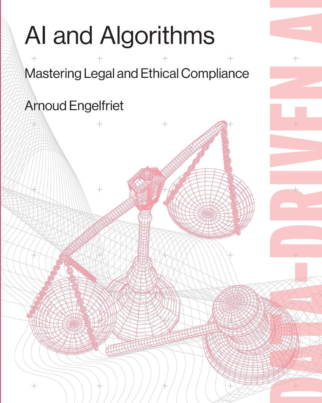 Cover: 9781634624565 | AI and Algorithms | Mastering Legal and Ethical Compliance | Buch