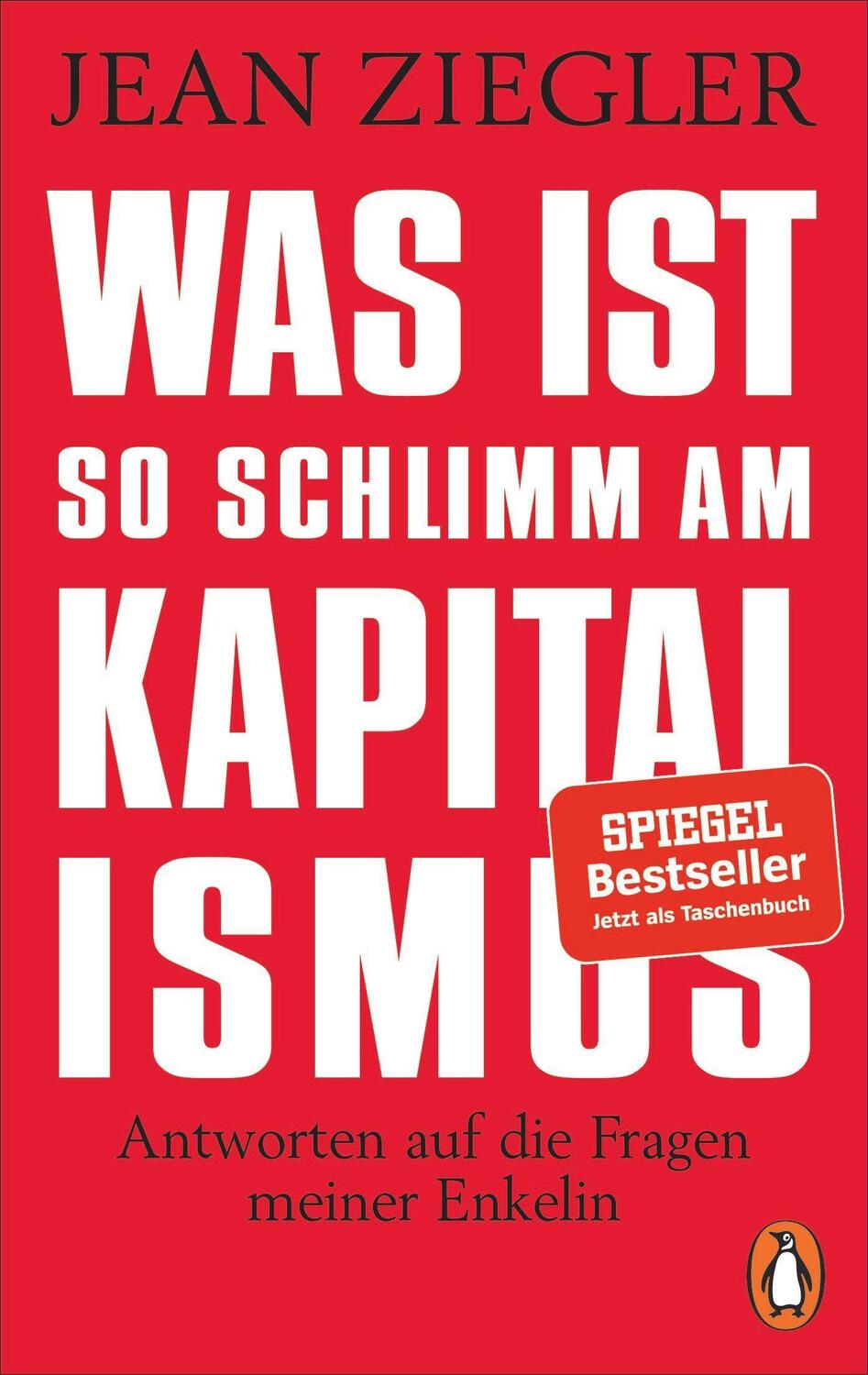 Cover: 9783328107170 | Was ist so schlimm am Kapitalismus? | Jean Ziegler | Taschenbuch