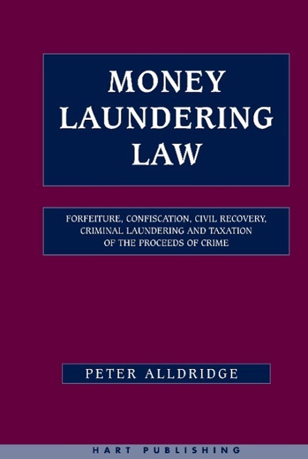 Cover: 9781841132648 | Money Laundering Law | Peter Alldridge (u. a.) | Buch | Englisch
