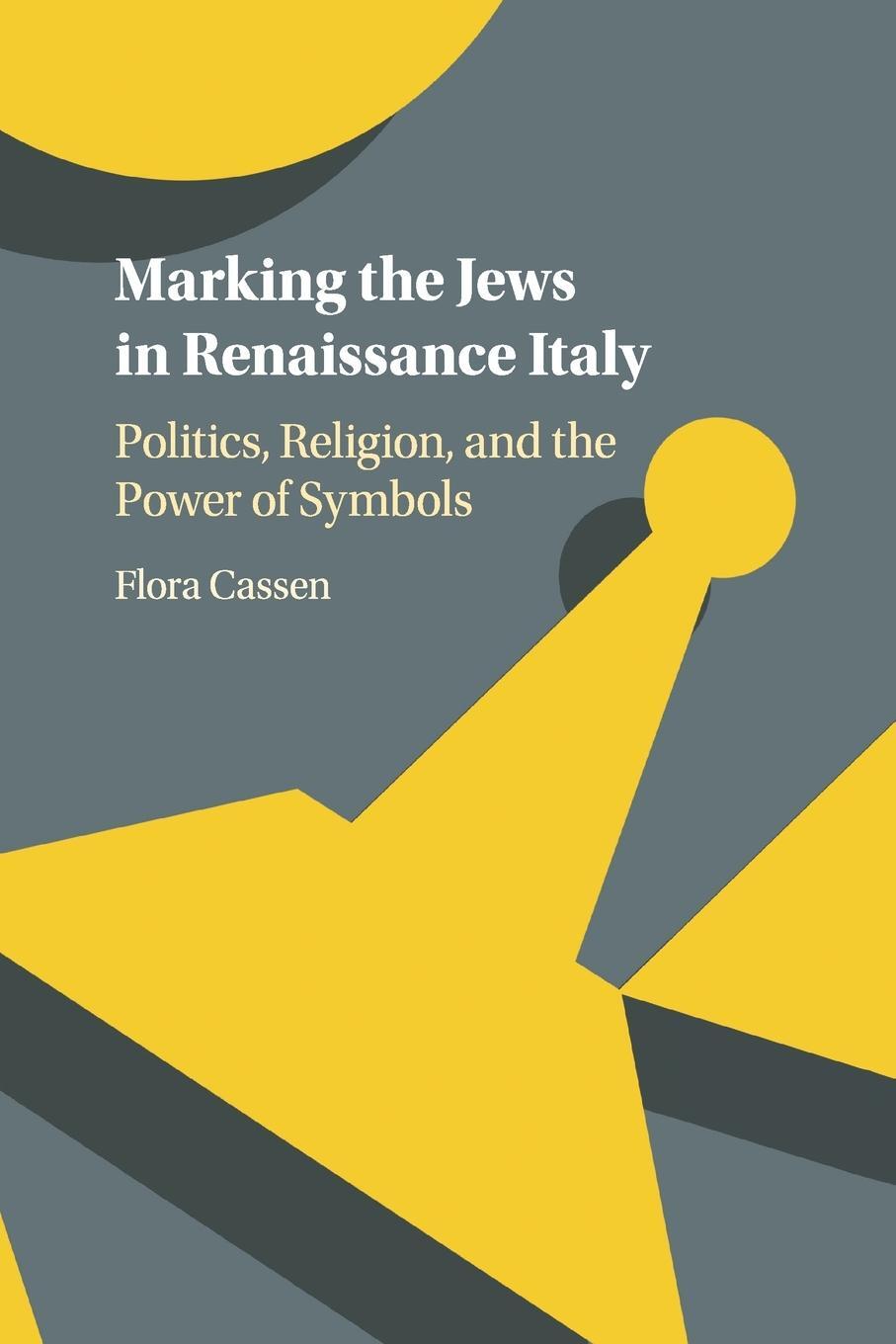Cover: 9781316627471 | Marking the Jews in Renaissance Italy | Flora Cassen | Taschenbuch