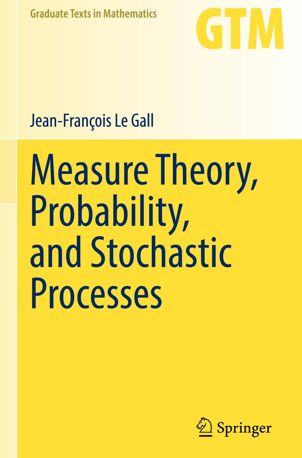 Cover: 9783031142048 | Measure Theory, Probability, and Stochastic Processes | Gall | Buch