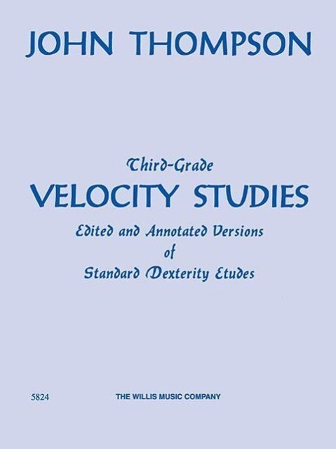 Cover: 9781423463610 | Third-Grade Velocity Studies | John Thompson | Taschenbuch | Buch