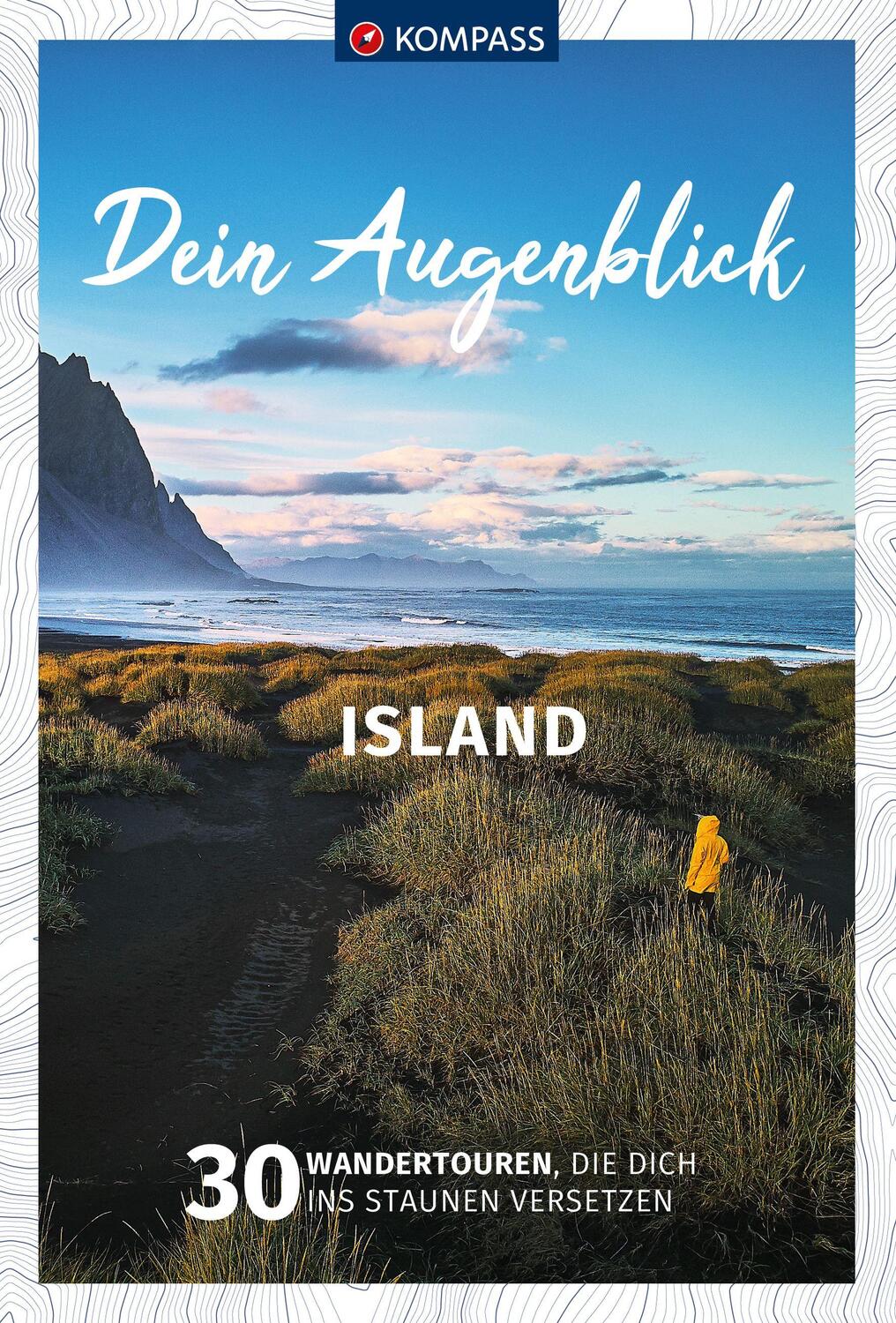 Cover: 9783991218616 | KOMPASS Dein Augenblick Island | Taschenbuch | 216 S. | Deutsch | 2023